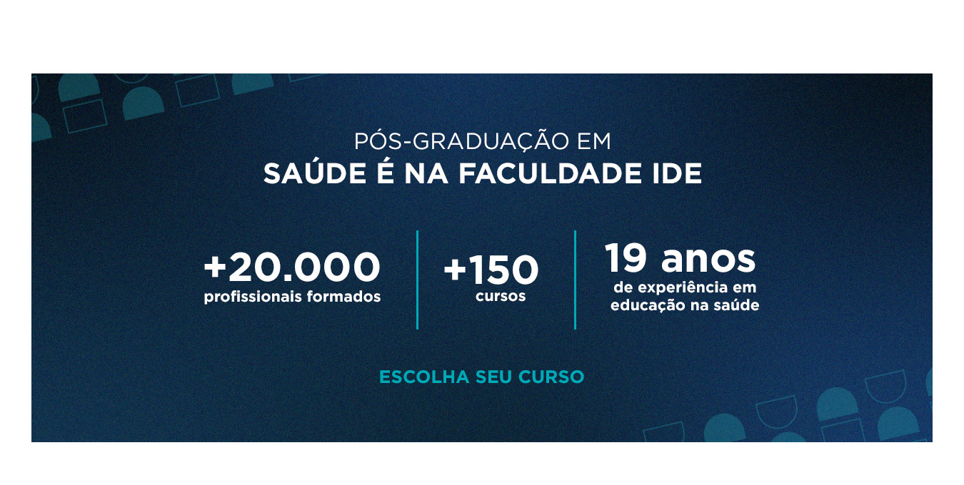 Pós em Saúde é na Faculdade IDE