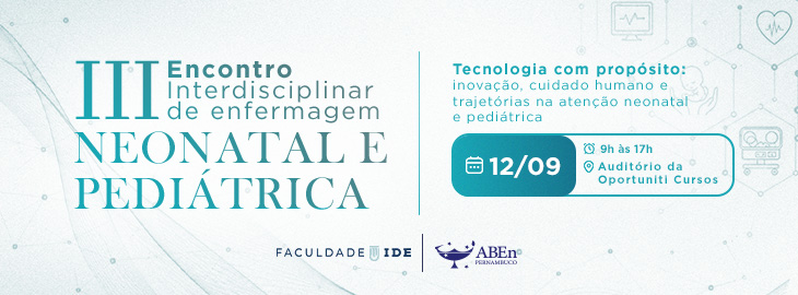 III ENCONTRO INTERDISCIPLINAR DE ENFERMAGEM NEONATAL E PEDI&Aacute;TRICA
