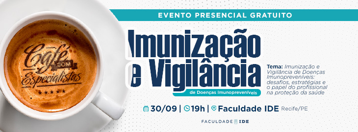 CAF&Eacute; COM ESPECIALISTAS | Imuniza&ccedil;&atilde;o e Vigil&acirc;ncia de Doen&ccedil;as Imunopreven&iacute;veis