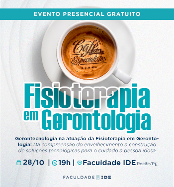 CAF&Eacute; COM ESPECIALISTAS | FISIOTERAPIA EM GERONTOLOGIA