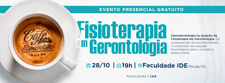 CAF&Eacute; COM ESPECIALISTAS | FISIOTERAPIA EM GERONTOLOGIA